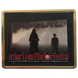 Film Noir Pin