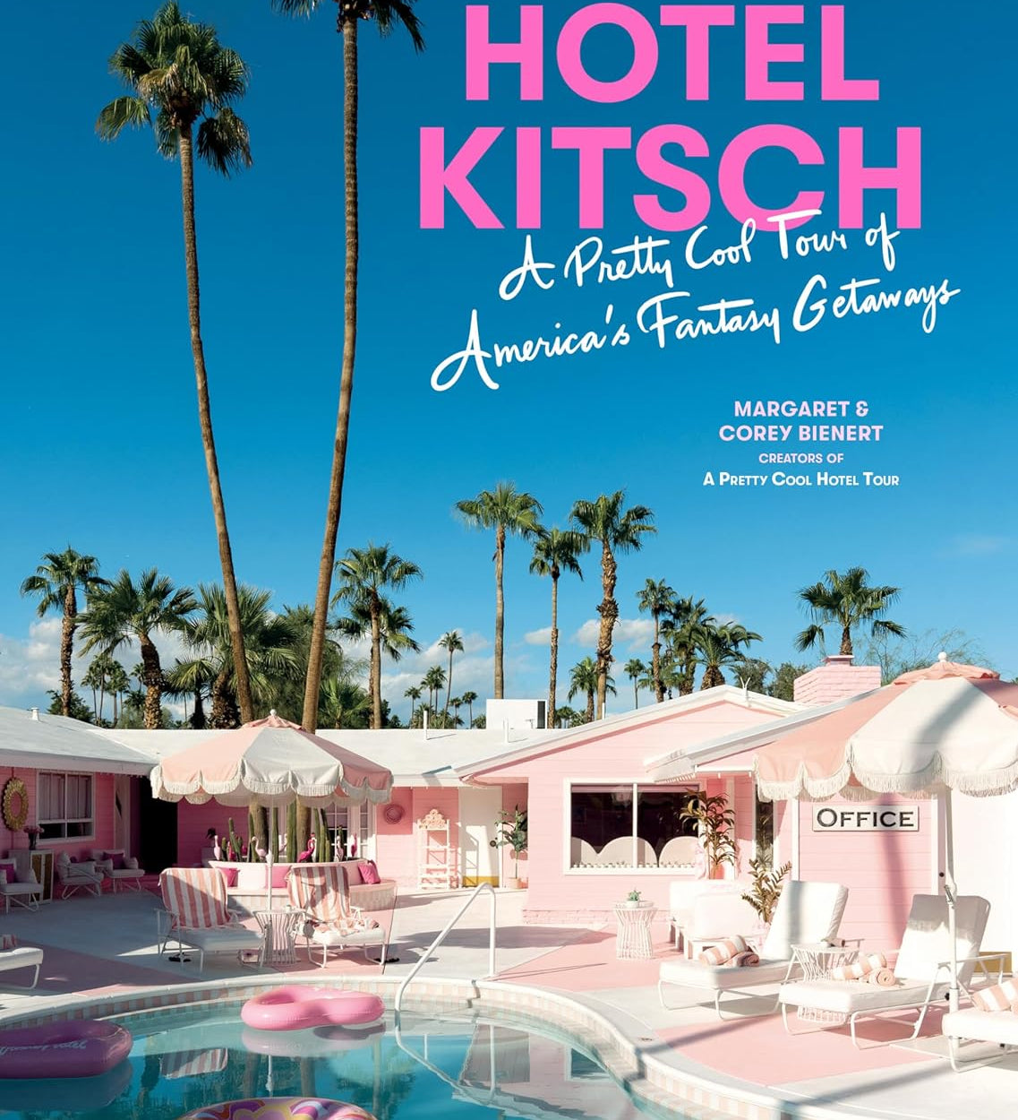 Hotel Kitsch: A Pretty Cool Tour of America’s Fantasy Getaways - Destination PSP