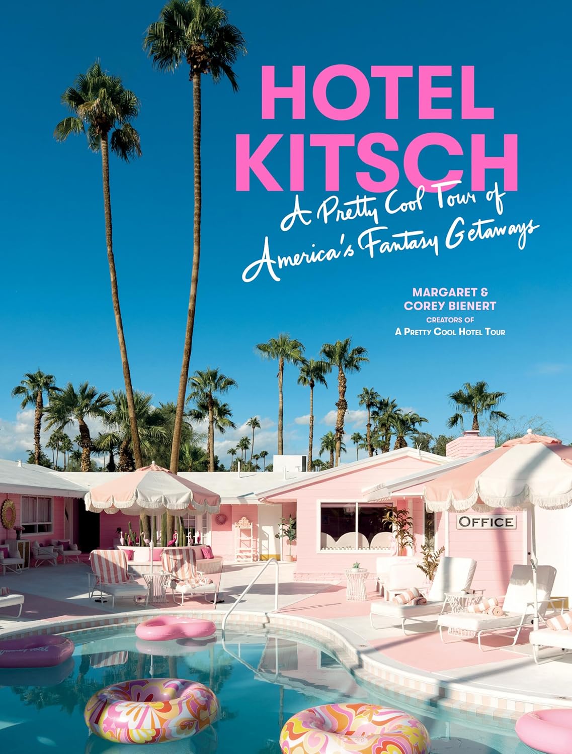 Hotel Kitsch: A Pretty Cool Tour of America’s Fantasy Getaways - Destination PSP