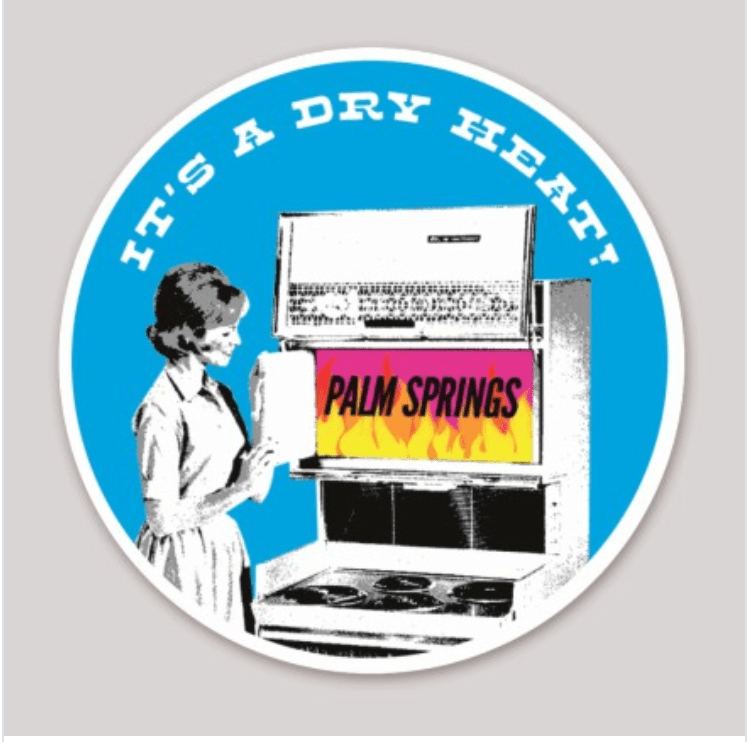 It's a Dry Heat Sticker - Destination PSP