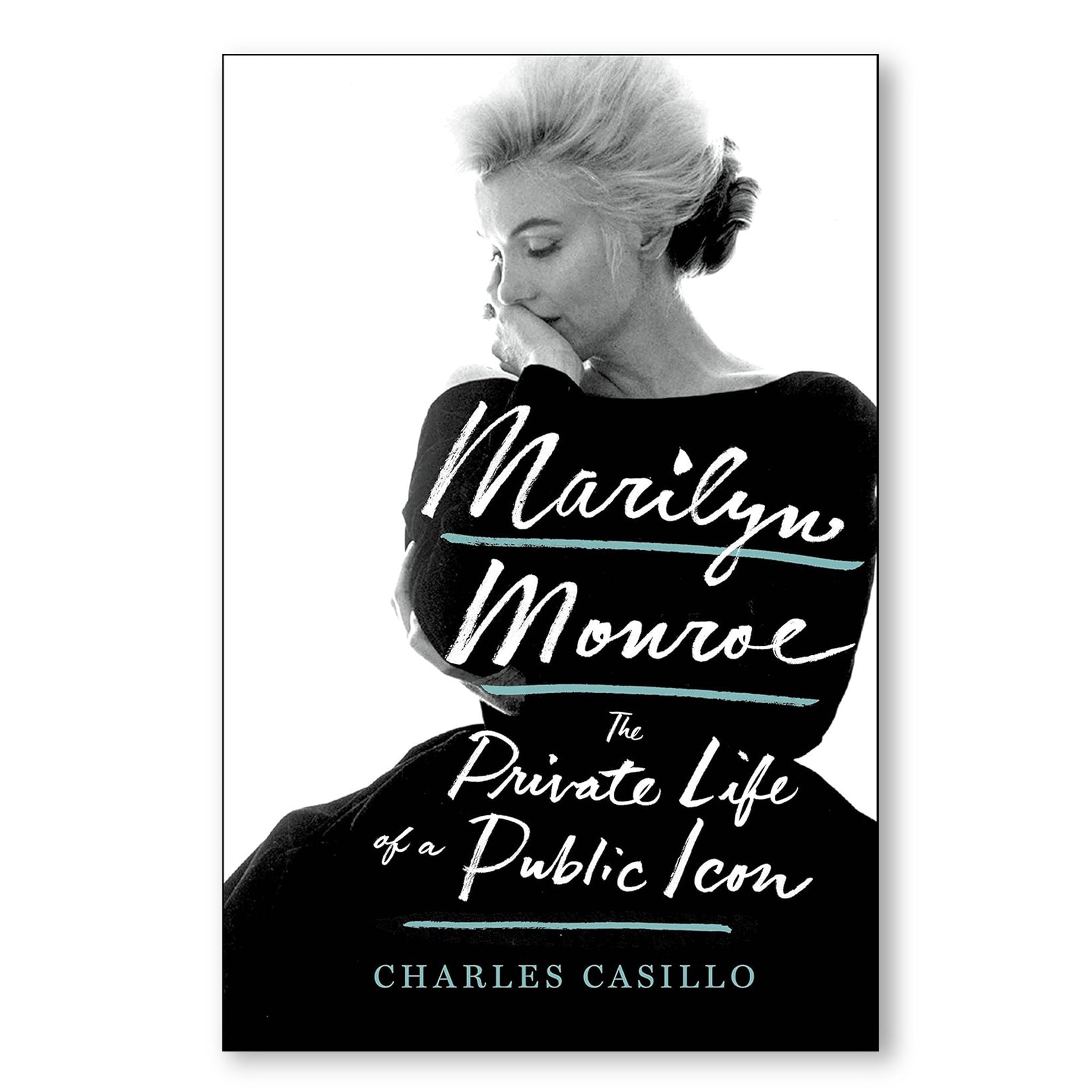 Book cover of 'Marilyn Monroe: The Private Life of a Public Icon' with a black and white photo of Marilyn Monroe.
