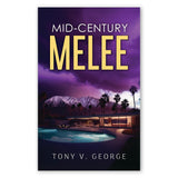 Mid-Century Melee book by Tony V. George