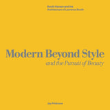 Modern Beyond Style and the Pursuit of Beauty