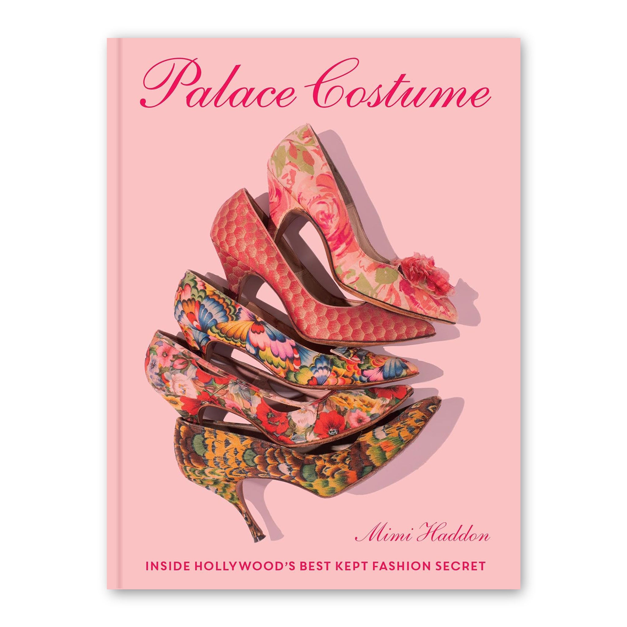 Palace Costume: Inside Hollywood’s Best Kept Fashion Secret - Hardcover Book