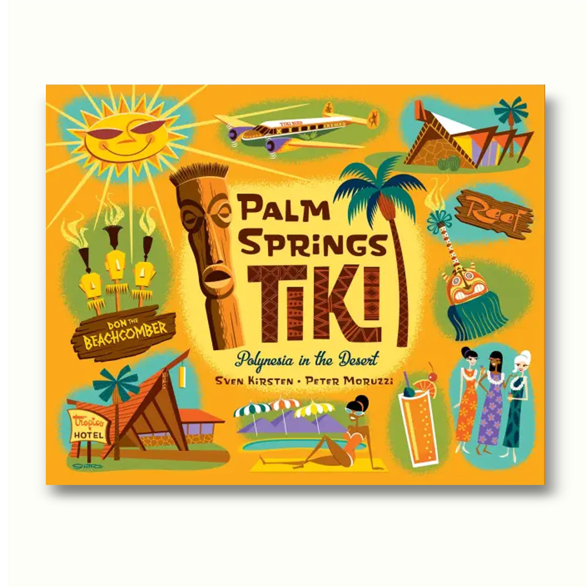 Palm Springs Tiki : Polynesia in the Desert - Destination PSP