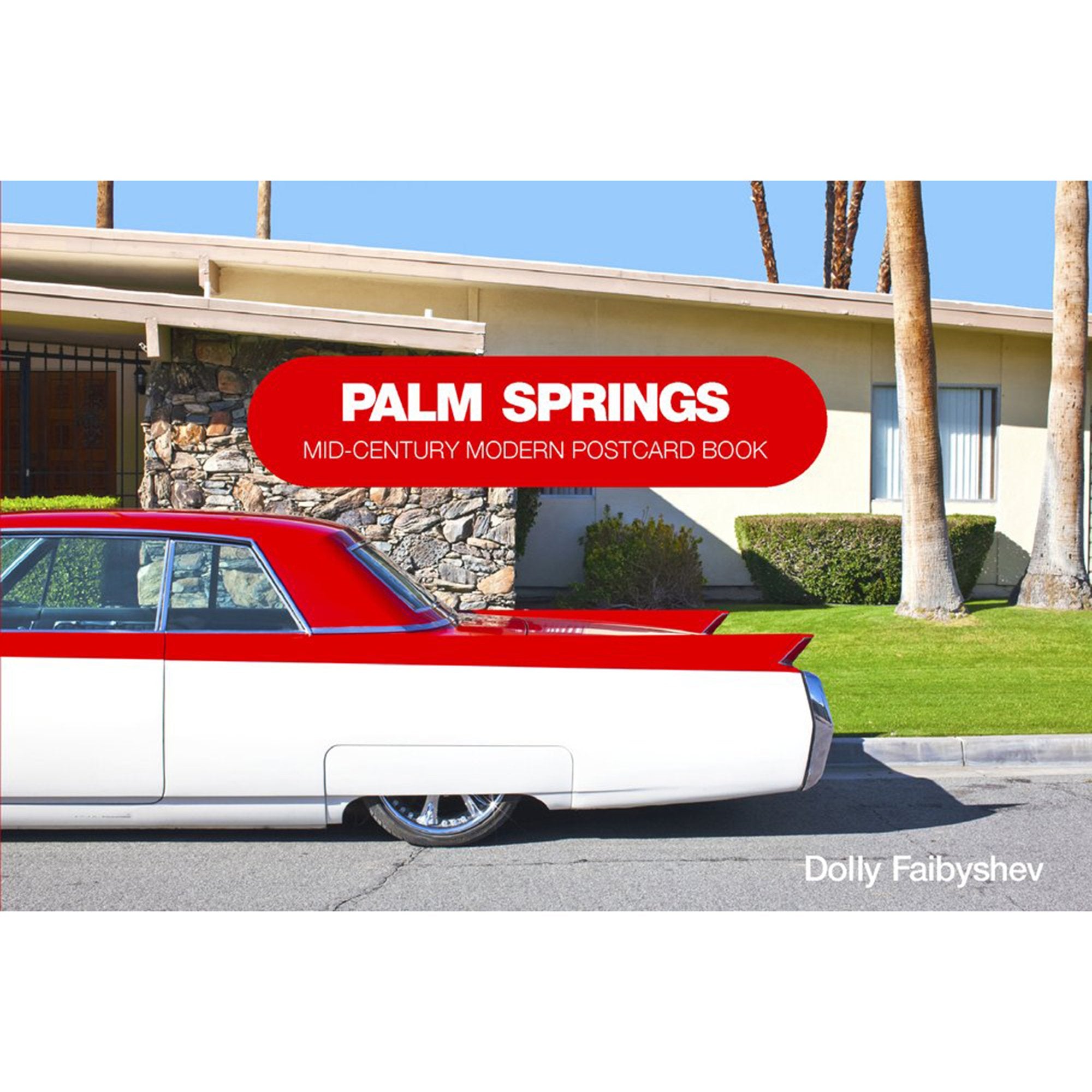 Palm Springs: Mid-Century Modern Postcard Book - Destination PSP