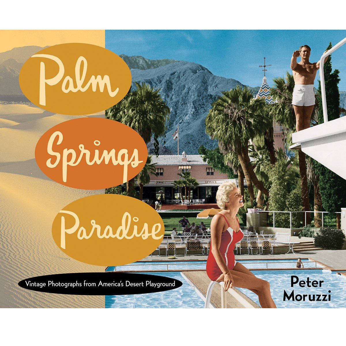 Palm Springs Paradise - Destination PSP