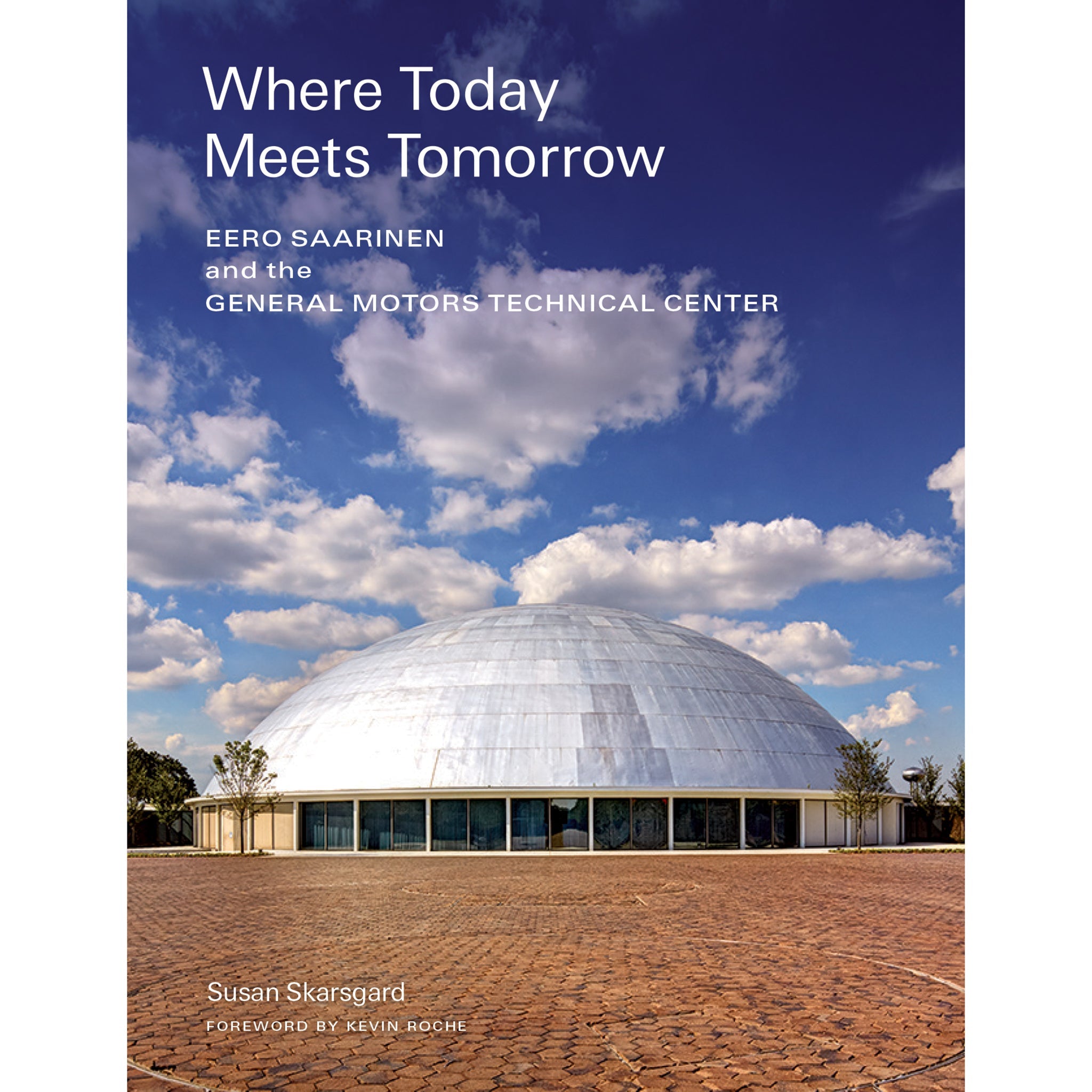 Where Today Meets Tomorrow: Eero Saarinen and the General Motors Technical Center - Destination PSP